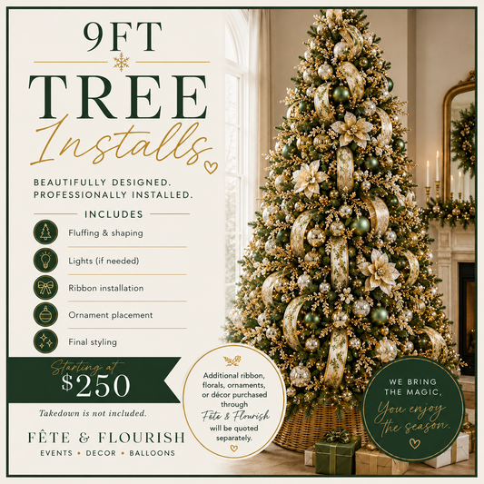9ft Tree Install ($50 Deposit)